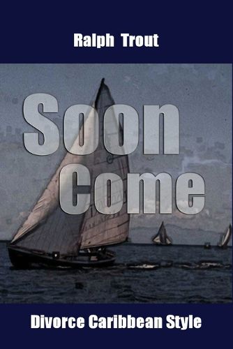 Cover image for Soon Come Divorce Caribbean Style