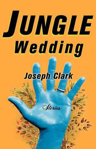 Cover image for Jungle Wedding: Stories