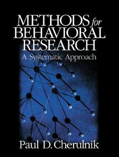 Cover image for Methods for Behavioral Research: A Systematic Approach