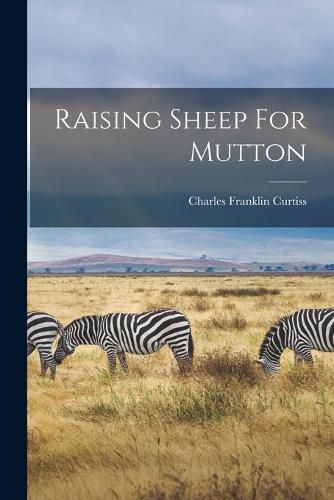 Raising Sheep For Mutton