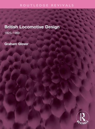 Cover image for British Locomotive Design