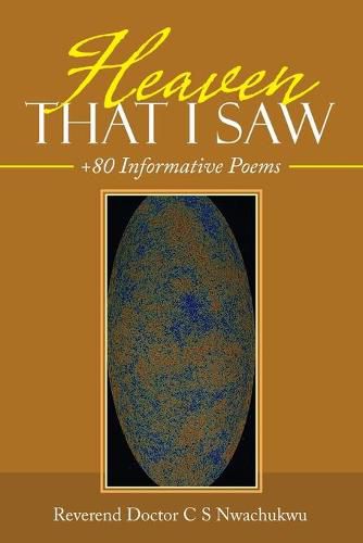 Heaven That I Saw: +80 Informative Poems