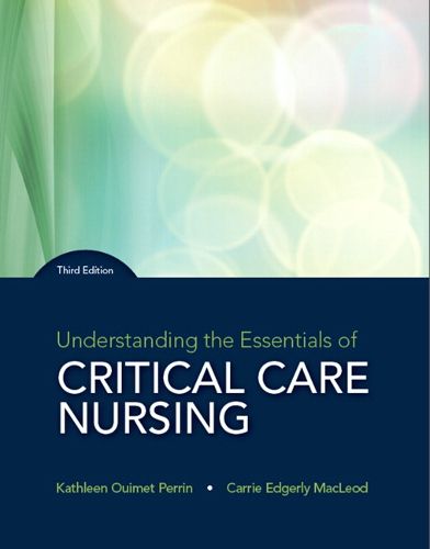 Cover image for Understanding the Essentials of Critical Care Nursing