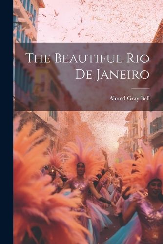 Cover image for The Beautiful Rio de Janeiro