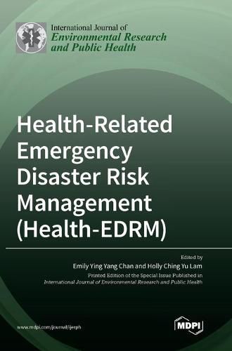 Cover image for Health-Related Emergency Disaster Risk Management (Health-EDRM)