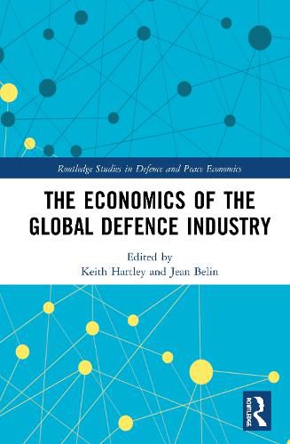 The Economics of the Global Defence Industry