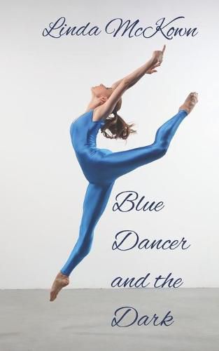 Blue Dancer and the Dark