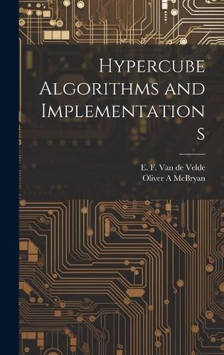 Cover image for Hypercube Algorithms and Implementations