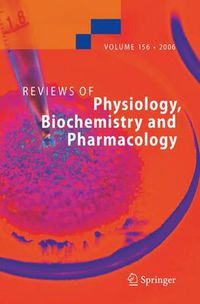 Cover image for Reviews of Physiology, Biochemistry and Pharmacology 156