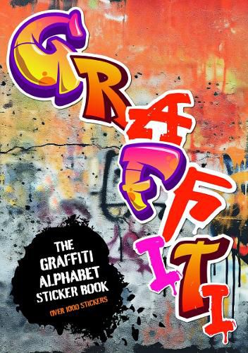 Cover image for The Graffiti Alphabet Sticker Book