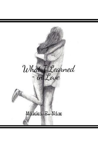 Cover image for What I Learned in Love