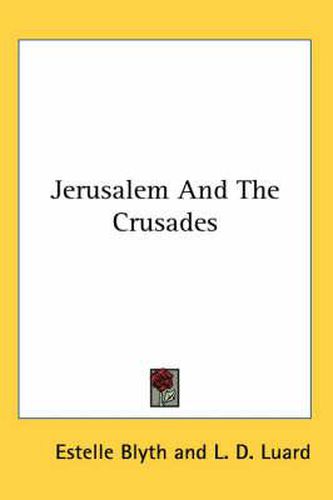 Cover image for Jerusalem and the Crusades