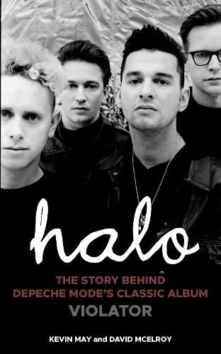 Cover image for Halo: The Story Behind Depeche Mode's Classic Album Violator
