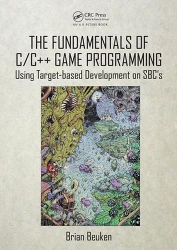 Cover image for The Fundamentals of C/C++ Game Programming: Using Target-Based Development on SBC's