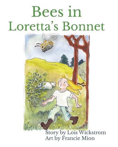 Cover image for Bees in Loretta's Bonnet (8 x 10 paperback)