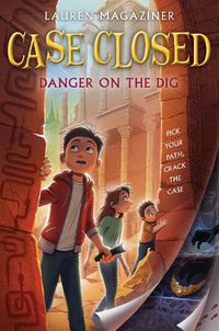 Cover image for Case Closed #4: Danger on the Dig