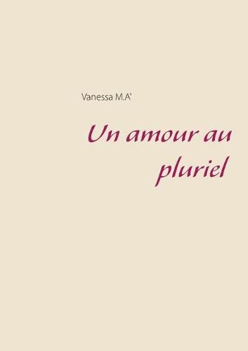 Cover image for Un amour au pluriel