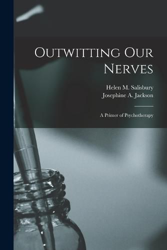 Cover image for Outwitting Our Nerves