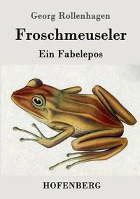 Cover image for Froschmeuseler: Ein Fabelepos