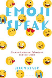 Cover image for Emoji Speak: Communication and Behaviours on Social Media