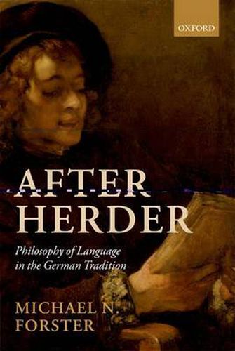 Cover image for After Herder: Philosophy of Language in the German Tradition