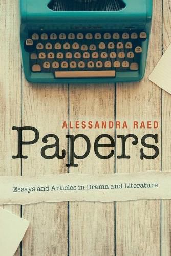 Cover image for Papers: Essays and Articles in Drama and Literature