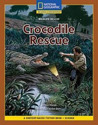 Cover image for Content-Based Chapter Books Fiction (Science: Wildlife Rescue): Crocodile Rescue