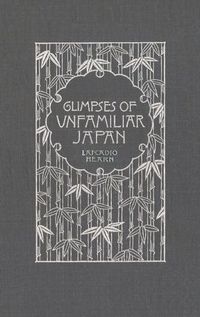Cover image for Glimpses of Unfamiliar Japan