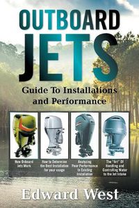 Cover image for Outboard Jets: Guide to Installations and Performance