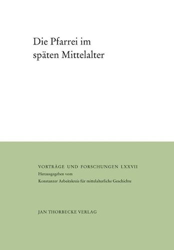 Cover image for Die Pfarrei Im Spaten Mittelalter