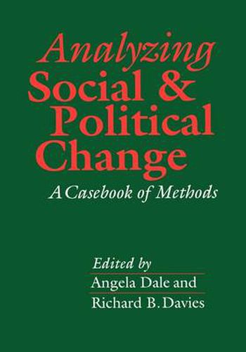 Analyzing Social and Political Change: A Casebook of Methods