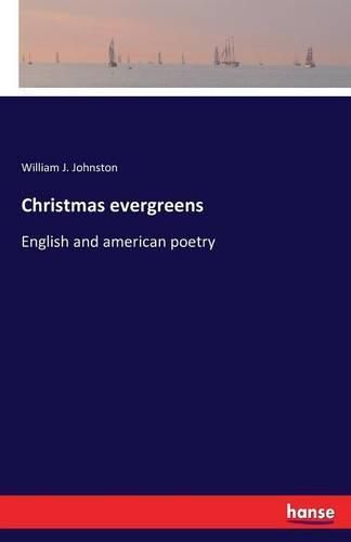 Cover image for Christmas evergreens: English and american poetry