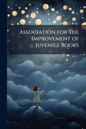 Cover image for Association for the Improvement of Juvenile Books