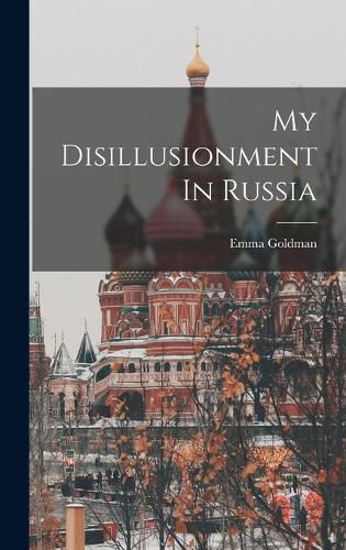 Cover image for My Disillusionment In Russia