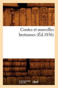 Cover image for Contes Et Nouvelles Bretonnes (Ed.1836)