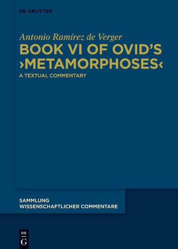 Cover image for Book VI of Ovid's >Metamorphoses<: A Textual Commentary