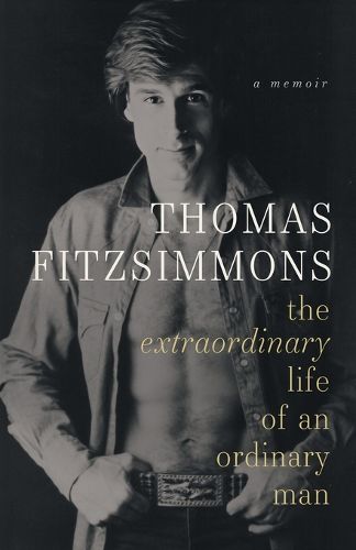 Cover image for Thomas Fitzsimmons - The Extraordinary Life of an Ordinary Man