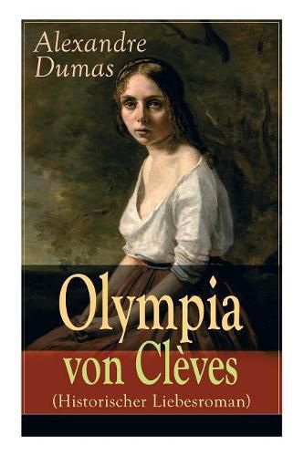 Olympia von Cleves (Historischer Liebesroman)