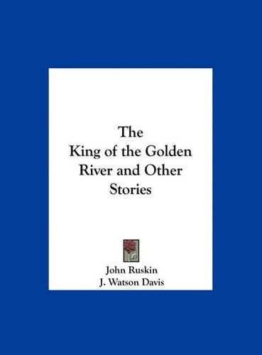 Cover image for The King of the Golden River and Other Stories