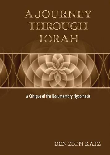 Cover image for A Journey through Torah: A Critique of the Documentary Hypothesis