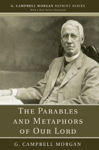 Cover image for The Parables and Metaphors of Our Lord