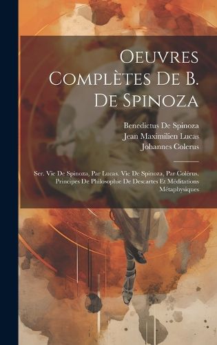 Cover image for Oeuvres Completes De B. De Spinoza