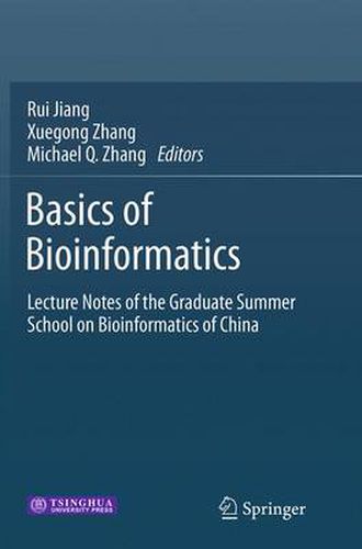 Cover image for Basics of Bioinformatics: Lecture Notes of the Graduate Summer School on Bioinformatics of China