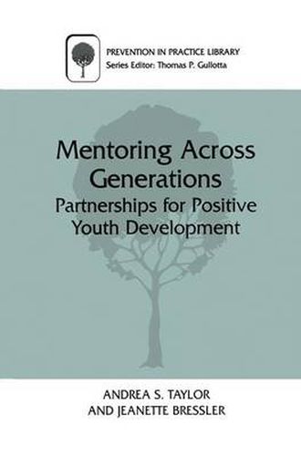 Cover image for Mentoring Across Generations: Partnerships for Positive Youth Development