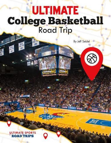 Cover image for Ultimate College Basketball Road Trip