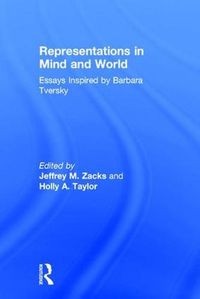 Cover image for Representations in Mind and World: Essays Inspired by Barbara Tversky