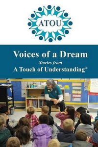 Cover image for Voices of a Dream: Stories from A Touch of Understanding