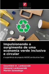 Cover image for Impulsionando o surgimento de uma economia verde inclusiva e circular