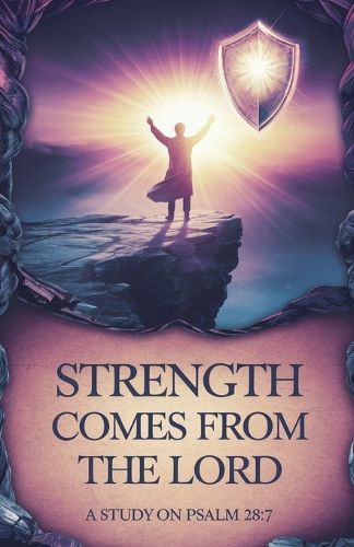 Cover image for Strength Comes from the Lord