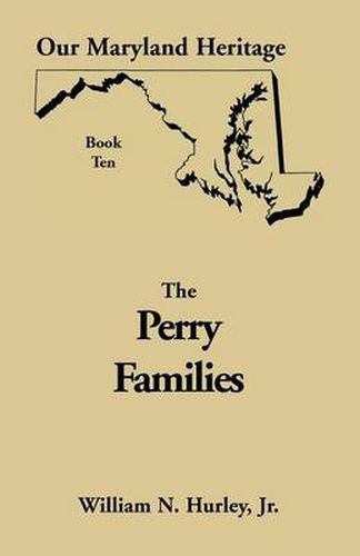 Cover image for Our Maryland Heritage, Book 10: Perry Families